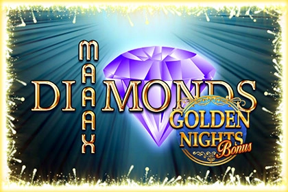 08316 maaax diamonds golden nights bonus